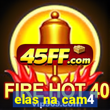 elas na cam4